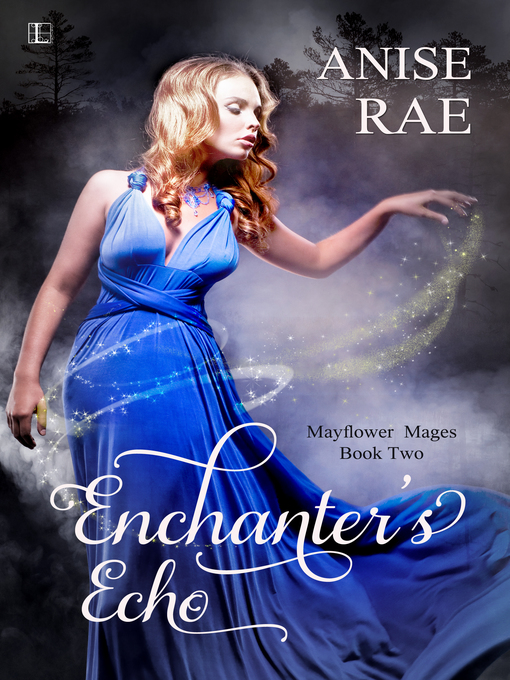 Title details for Enchanter's Echo by Anise Rae - Available